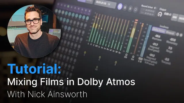 Mixing Films in Dolby Atmos
