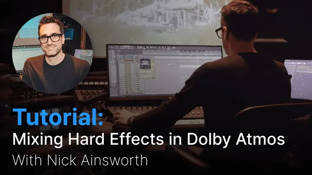 Mixing Hard Effects in Dolby Atmos